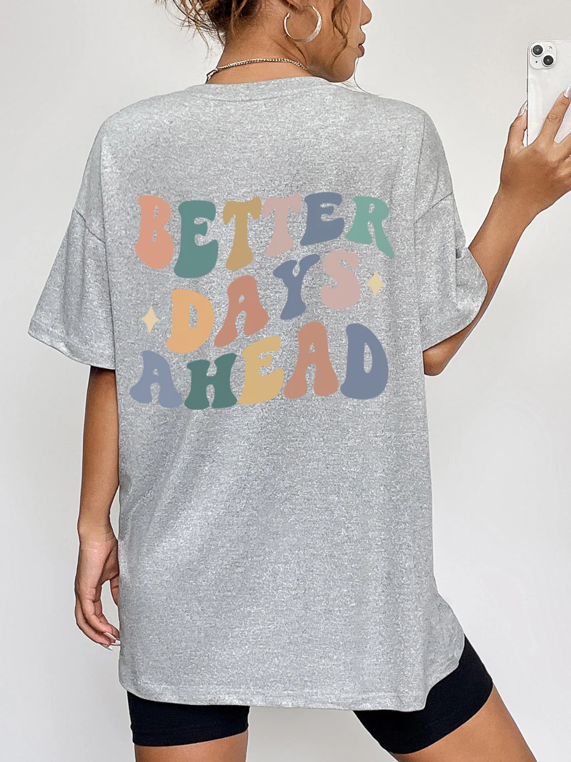 BETTER DAYS AHEAD Round Neck T-Shirt - Image 11