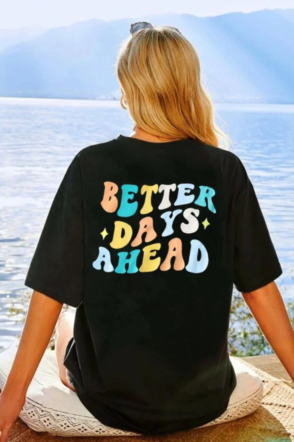 BETTER DAYS AHEAD Round Neck T-Shirt - Image 4