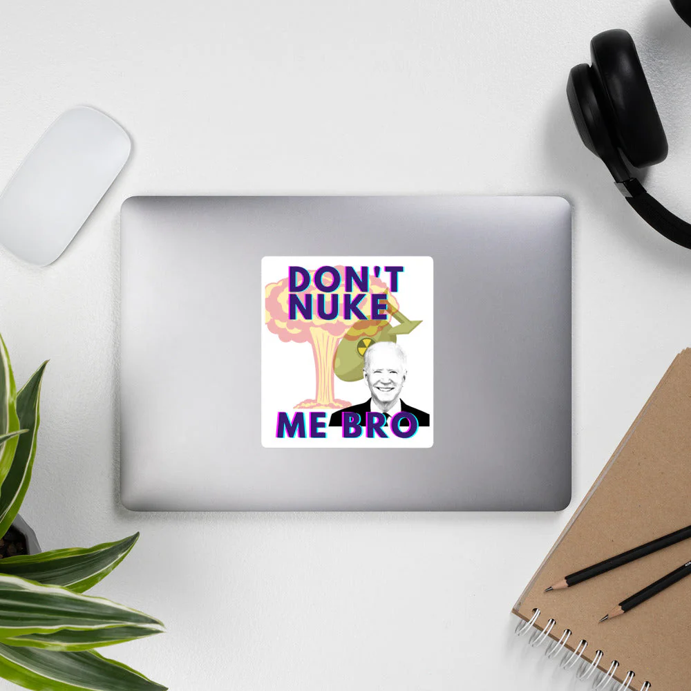 Don't Nuke Me Bro Bubble-free stickers by Proud Libertarian - Image 9