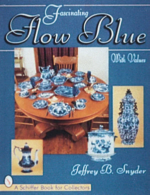 Fascinating Flow Blue by Schiffer Publishing