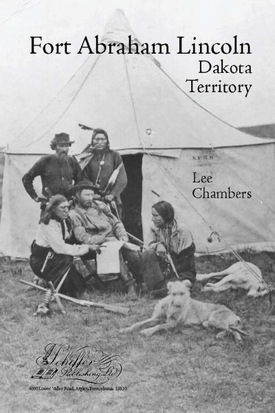 Fort Abraham Lincoln by Schiffer Publishing - Image 3
