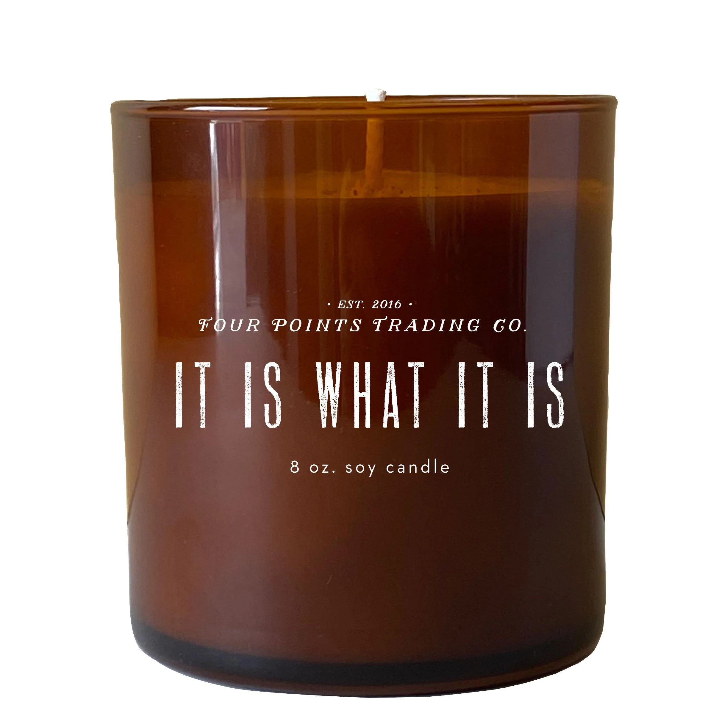 It Is What It Is 8oz Soy Candle by Four Points Trading Co. - Image 2